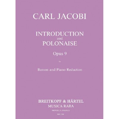 JACOBI - INTRODUKTION UND POLONAISE OP. 9 - BASSOON ET PIANO