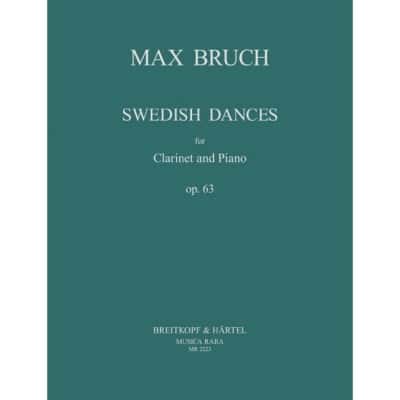 BRUCH MAX - SWEDISH DANCE - CLARINETTE ET PIANO