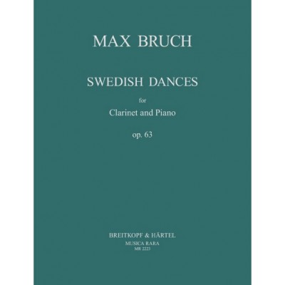 BRUCH - SCHWEDISCHE TÄNZE OP. 63 - CLARINETTE ET PIANO