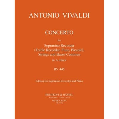 VIVALDI A. - CONCERTO IN A-MOLL RV445 - FLUTE SOPRANINO ET PIANO