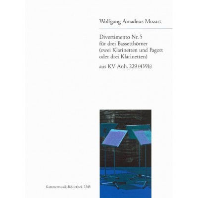 EDITION BREITKOPF Mozart - Divertimento NR. 5 KV Anh. 229 (439B) KV Anh. 229 (439B)