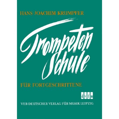 KRUMPFER HANS-JOACHIM - TROMPETENSCHULE FUR FORTGESCHRITTENE - TRUMPET