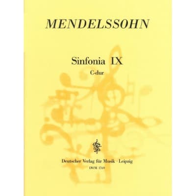 MENDELSSOHN BARTHOLDY - SINFONIA NO. 9 IN C MAJOR MWV N 9 - SWISS SYMPHONY MWV N 9