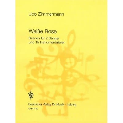 ZIMMERMANN UDO - WEISSE ROSE - STUDY SCORE