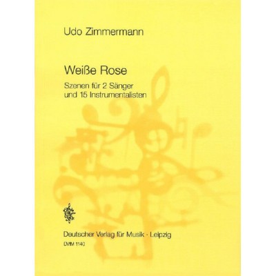 ZIMMERMANN UDO - WEIßE ROSE - STUDY SCORE