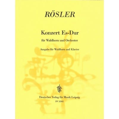 ROSLER FRANZ ANTON - HORNKONZERT ES-DUR - HORN, ORCHESTRA