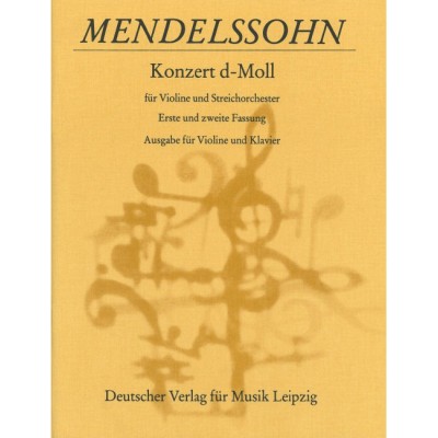 MENDELSSOHN-BARTHOLDY F. - VIOLINKONZERT D-MOLL - VIOLIN, PIANO