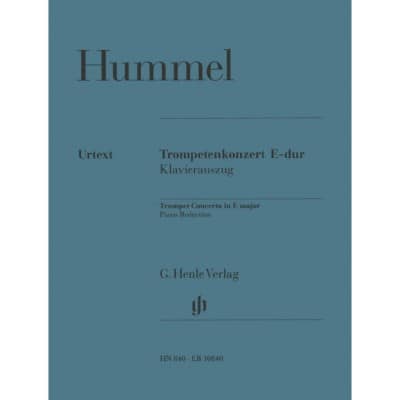 HUMMEL JOHANN NEPOMUK - TROMPETENKONZERT E-DUR - TROMPETTE AND PIANO