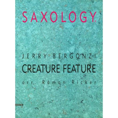 ADVANCE MUSIC BERGONZI J. - CREATURE FEATURE - 5 SAXOPHONES (SATTBAR) WITH PIANO, GUITAR (OPT.), BASS AND DRUMS