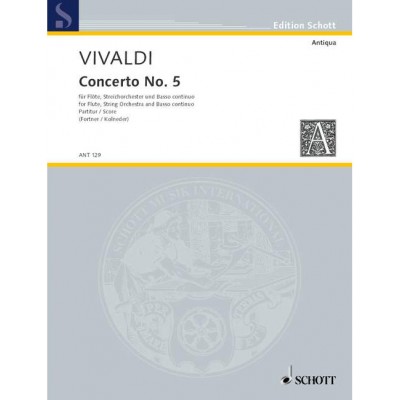 SCHOTT Vivaldi Antonio - Concerto No 5 Op 10/5 RV 434/PV 262