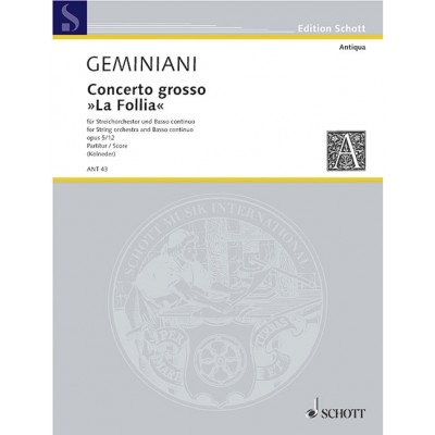 SCHOTT GEMINIANI FRANCESCO - CONCERTO GROSSO