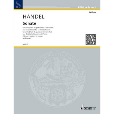SCHOTT Händel - Sonata - Alto (Alto Da Gamba, Violoncelle) Et Concert Clavecin (Piano)