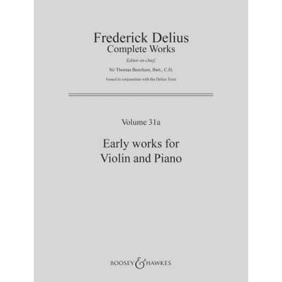 BOOSEY and HAWKES DELIUS FREDERICK - EARLY WORKS FOR VIOLIN and PIANO