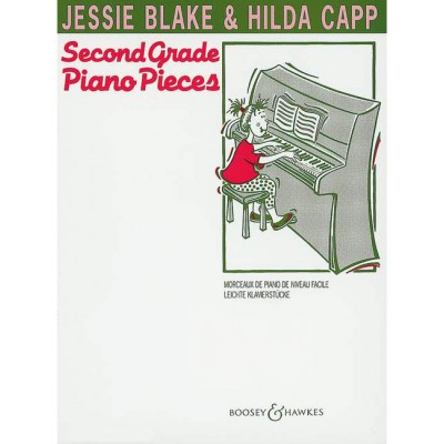 BLAKE JESSIE - SECOND GRADE PIANO PIECES - PIANO