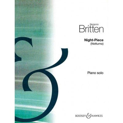 BRITTEN - NIGHT-PIECE - PIANO