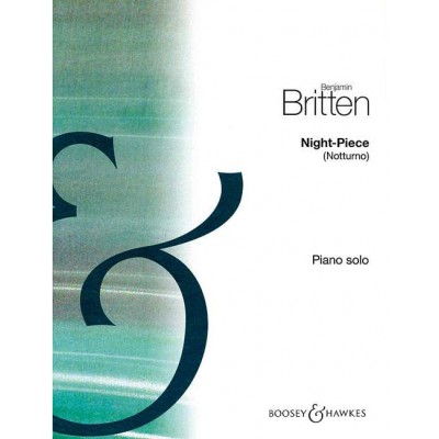 BRITTEN B. - NIGHT-PIECE - PIANO<BR/><BR/>