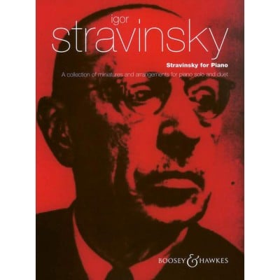 STRAVINSKY - STRAVINSKY FOR PIANO - PIANO (2 ET 4 HETS)