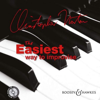 NORTON CHRISTOPHER - THE EASIEST WAY TO IMPROVISE + CD - PIANO