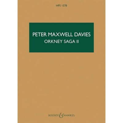 BOOSEY & HAWKES MAXWELL DAVIES - ORKNEY SAGA II HPS 1378 - ORCHESTRE