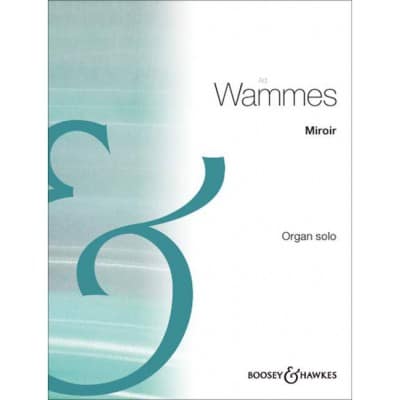 WAMMES - MIROIR - ORGUE