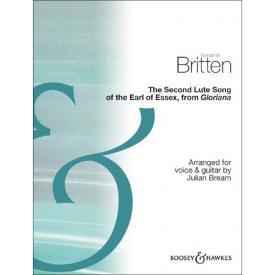 BOOSEY & HAWKES BRITTEN BENJAMIN - THE SECOND LUTE SONG OF THE EARL OF ESSEX - VOICE AND GUITAR