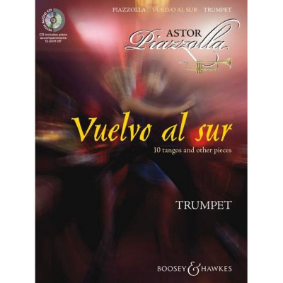 BOOSEY & HAWKES Piazzolla - Vuelvo Al Sur - Trompette et Piano
