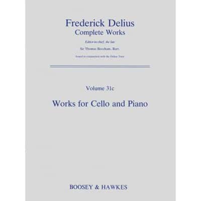 DELIUS - WORKS FOR CELLO AND PIANO VIII/31C - VIOLONCELLE ET PIANO