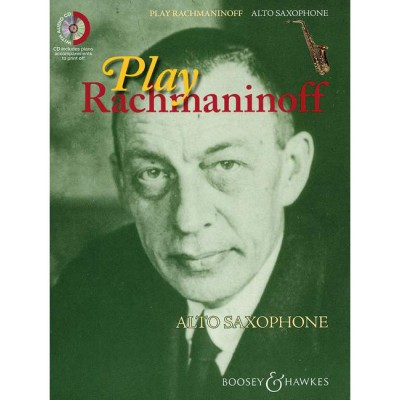 RACHMANINOV SERGEI - PLAY RACHMANINOFF - ALTO SAXOPHONE AND PIANO