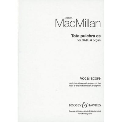 MACMILLAN - TOTA PULCHRA ES - CHOEUR MIXTE (SATB) ET ORGUE