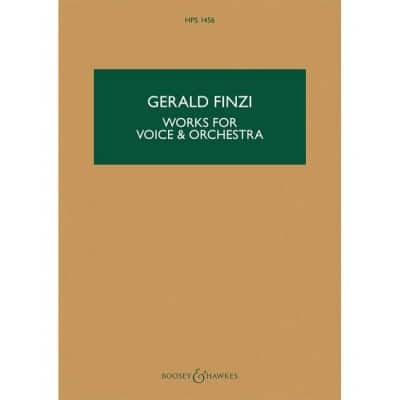 BOOSEY & HAWKES FINZI - WORKS FOR VOICE AND ORCHESTRA HPS 1456 - VOICE ET ORCHESTRE