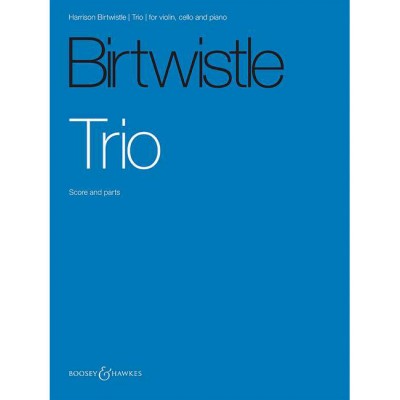 BIRTWISTLE H. - TRIO - MUSIQUE DE CHAMBRE