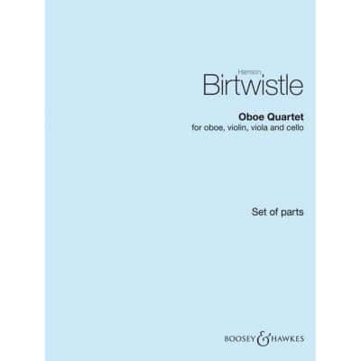 BIRTWISTLE SIR H. - OBOE QUARTET - MUSIQUE DE CHAMBRE