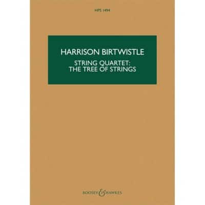 BIRTWISTLE S. - STRING QUARTET: THE TREE OF STRINGS - ENSEMBLE CORDES