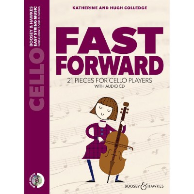 BOOSEY & HAWKES Colledge K. & H. - Fast Forward - Violoncelle +CD
