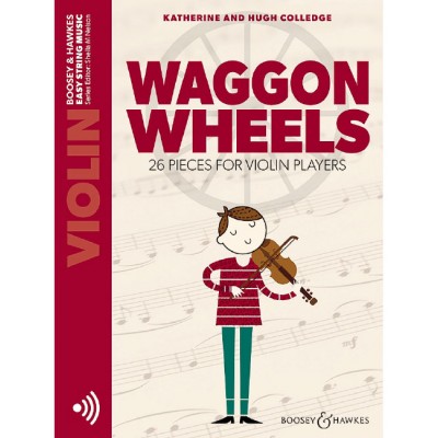 BOOSEY & HAWKES COLLEDGE K. & H. - WAGGON WHEELS + ONLINE AUDIO - VIOLON