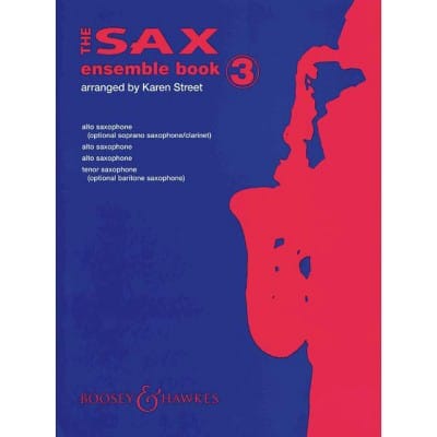 BOOSEY & HAWKES THE SAX ENSEMBLE BOOK VOL. 3 - 4 SAXOPHONES [AA/A/T]