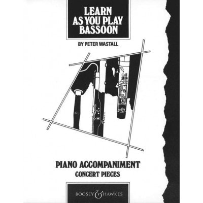 BOOSEY & HAWKES LEARN AS YOU PLAY BASSOON - BASSOON AND PIANO