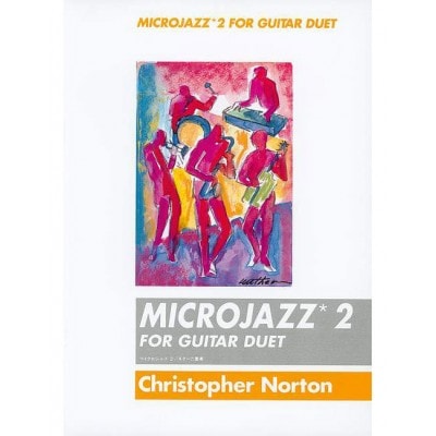 NORTON CHRISTOPHER - MICROJAZZ GUITAR DUETS 2 - 2 GUITARES