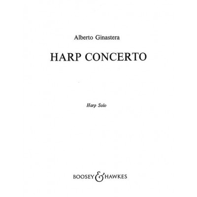 GINASTERA ALBERTO - HARP CONCERTO OP. 25 - HARP AND ORCHESTRA