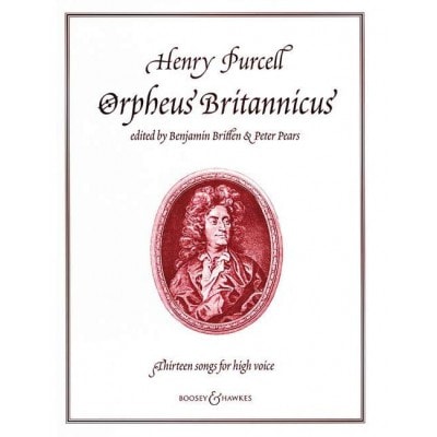 BOOSEY & HAWKES PURCELL - ORPHEUS BRITANNICUS - HIGH VOICE ET PIANO