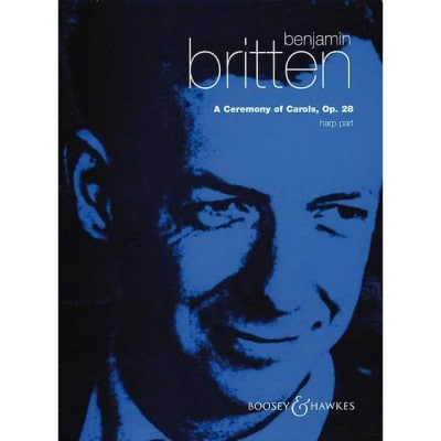 BRITTEN B. - A CEREMONY OF CAROLS OP. 28 - CHILDREN'S CHOIR AND HARP 