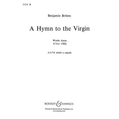 BRITTEN B. - A HYMN TO THE VIRGIN - MIXED CHOIR A CAPPELLA