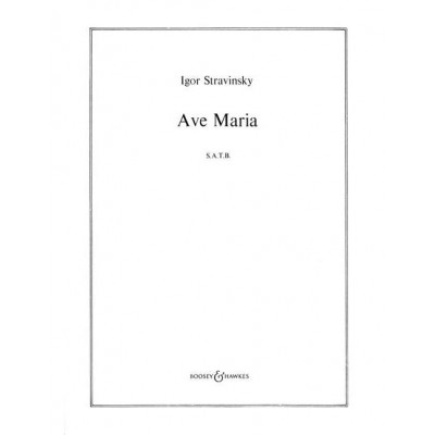 STRAVINSKY - AVE MARIA - CHOEUR MIXTE (SATB) A CAPPELLA