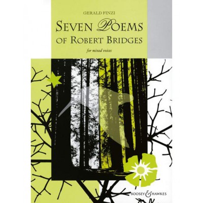 BOOSEY & HAWKES FINZI GERALD - SEVEN POEMS OF ROBERT BRIDGES OP. 17 - MIXED CHOIR