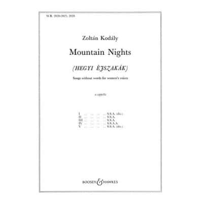 KODÁLY - MOUNTAIN NIGHTS NO. 2020 - TREBLE CHOEUR (SSAA) A CAPPELLA