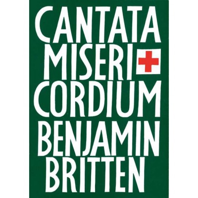 BRITTEN BENJAMIN - CANTATA MISERICORDIUM OP. 69 - MIXED CHOIR , SOLOISTS AND ORCHESTRA