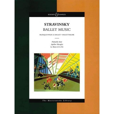 BOOSEY & HAWKES STRAVINSKY - MUSIQUE POUR LE BALLET - ORCHESTRE