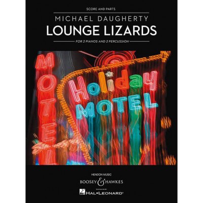 BOOSEY & HAWKES DAUGHERTY - LOUNGE LIZARDS - 2 PIANOS ET 2 PERCUSSIONR