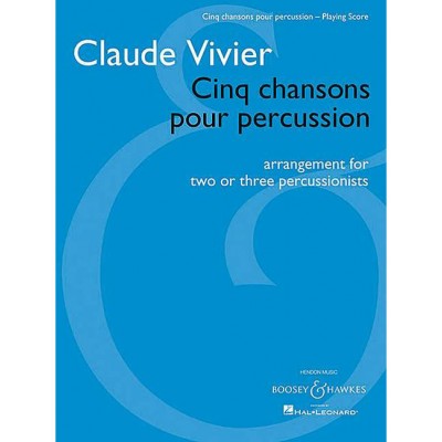 BOOSEY & HAWKES Vivier - Cinq Chansons Pour Percussion - Percussion
