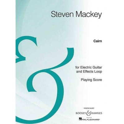 BOOSEY & HAWKES MACKEY - CAIRN - ELECTRIC GUITARE ET EFFECTS LOOP
